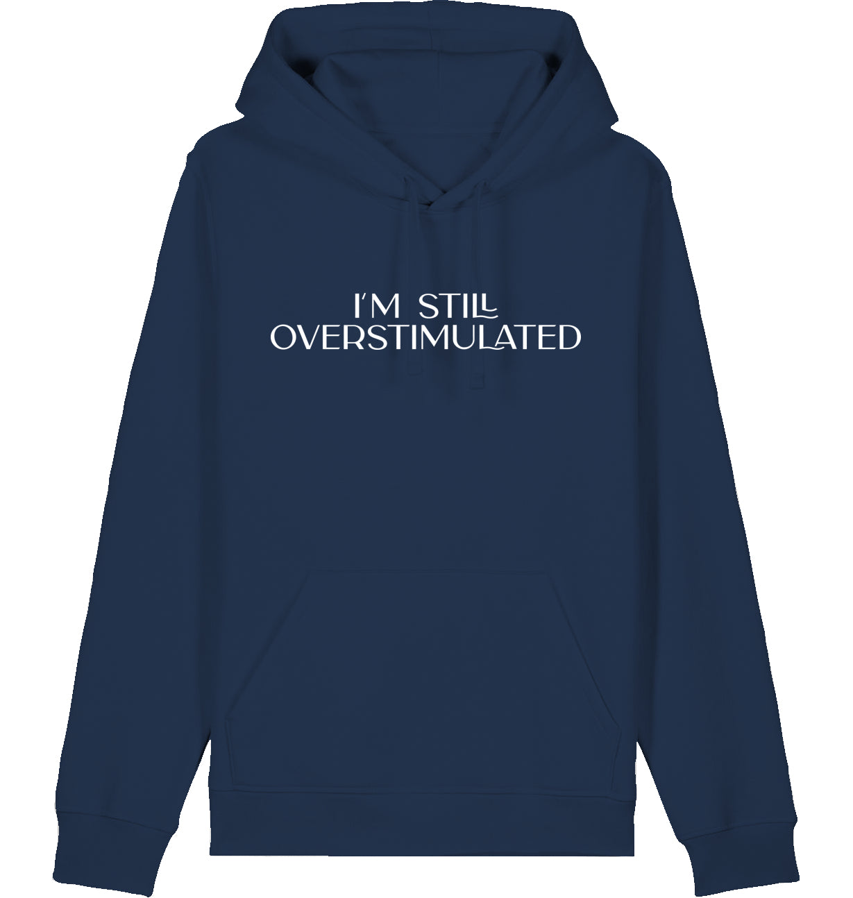 Im Still Overstimulated