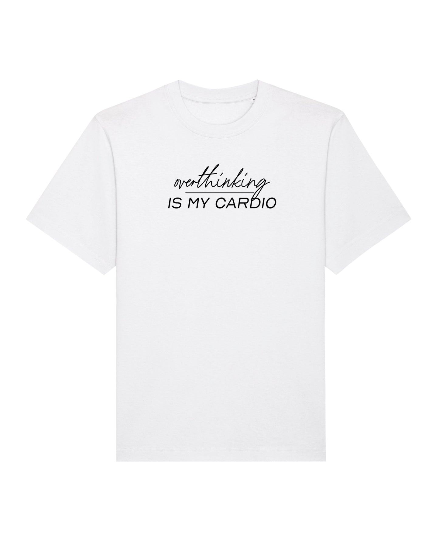 Overthinking is my Cardio