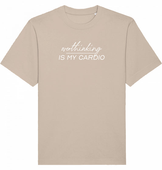 Overthinking is my cardio